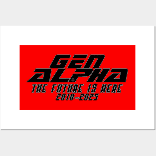 Gen Alpha The Future is Here 2010-2025 Posters and Art